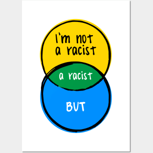 funny Venn diagram – I'm not a racist, but… Posters and Art